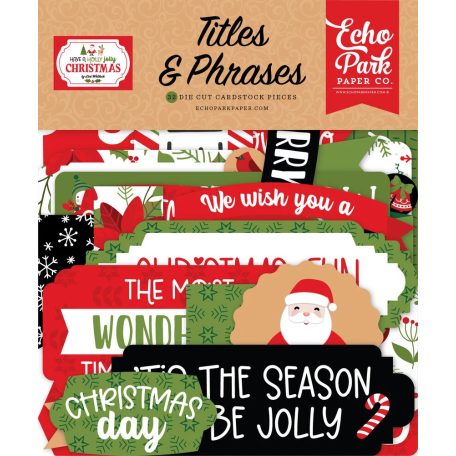 Echo Park Kivágatok  - Titles & Phrases - Have A Holly Jolly Christmas (1 csomag)