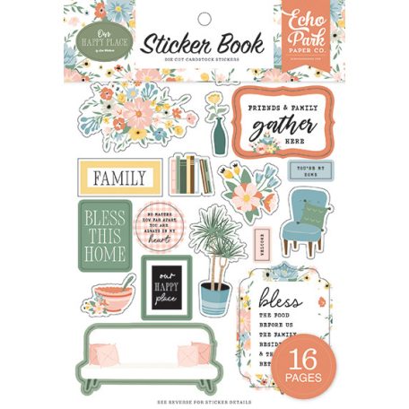 Echo Park Our Happy Place Matrica készlet Sticker Book (16 ív)