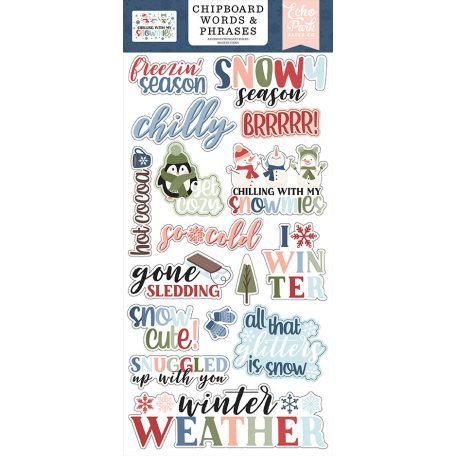 Echo Park Chilling With My Snowmies Chipboard 6"X12" Chipboard Phrases (1 ív)