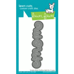   Lawn Fawn Scripty Mom Outline Add-On Vágósablon LF3691 Lawn Cuts (1 csomag)