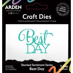   Arden Creative Studio Vágósablon Sentiment SeriesBest Day Craft Dies (1 db)
