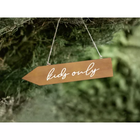 Fa útjelző tábla "Kids only"