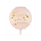 Fólia lufi ''Love you mom'' felirattal, rózsaszín
