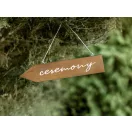 Fa útjelző tábla "Ceremony"