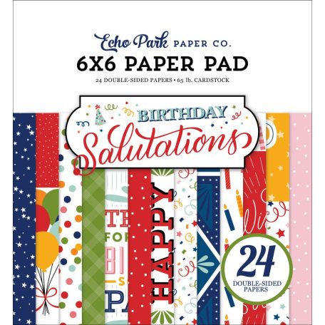 Papírkészlet 6" (15 cm), Birthday Salutations / Echo Park Paper Pack (24 lap)