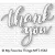 Vágósablon Thank You / MFT Die-namics Set (1 csomag)
